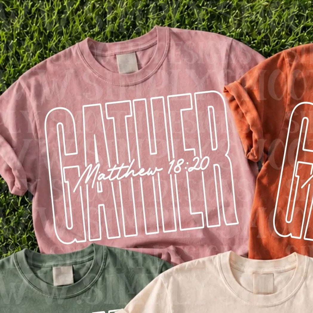 Gather Matthew 18:20 WHITE  SUNDAY SPECIAL DTF transfer