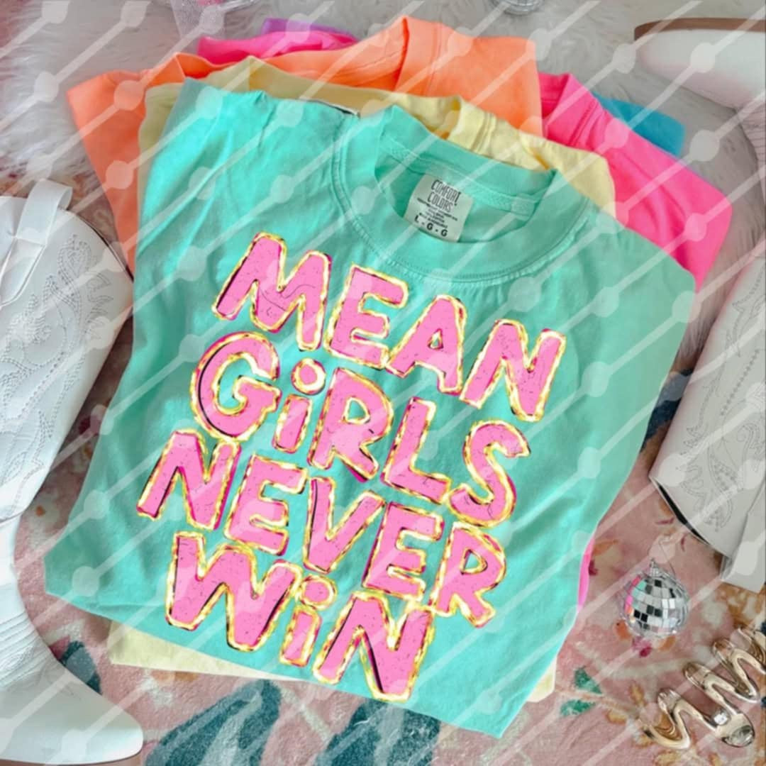 Mean girls never win (JBD) 98907 DTF transfer