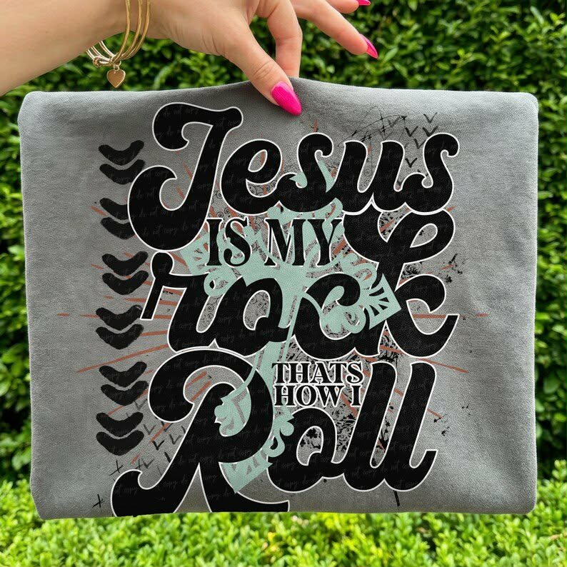 Jesus is my rock this is how I roll Sunday Special DTF transfer