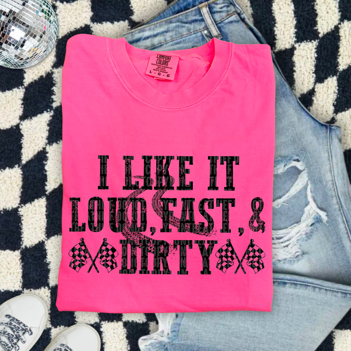 I like it loud, fast, & dirty 103695 DTF transfer