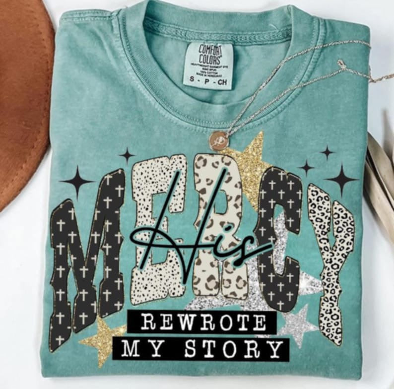 His Mercy Rewrote my Story black white and gold DTF transfer
