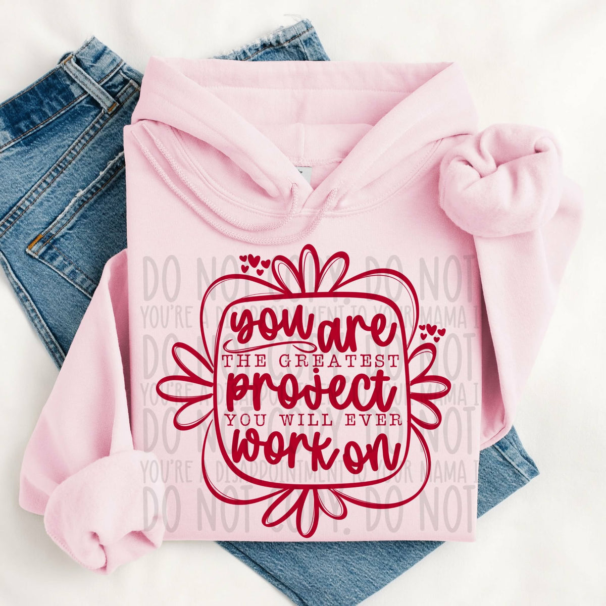 You are the greatest project frame (SWD) DTF Transfer