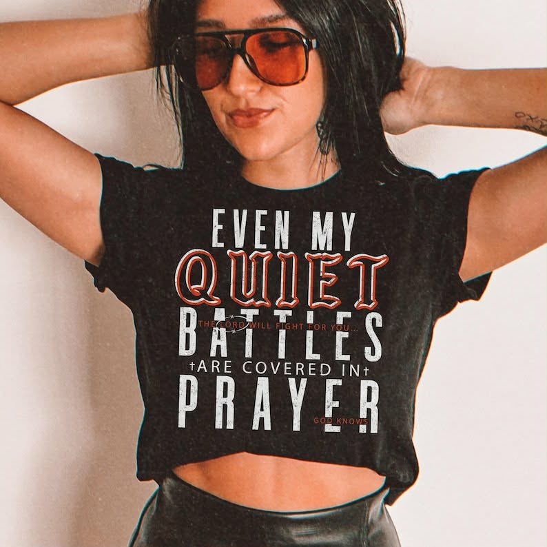 Even my quiet battles are covered in prayer white font Sunday Special DTF transfer