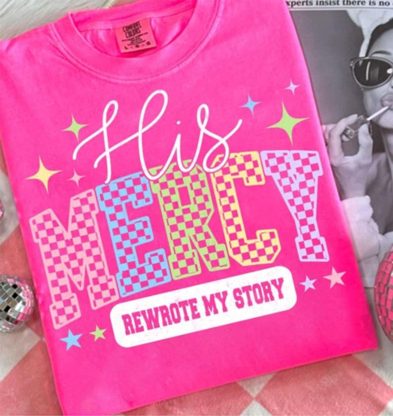 His mercy rewrote my story checkered 107534 DTF transfer