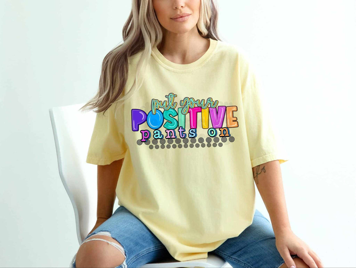 Put your positive pants on 67792 DTF transfer