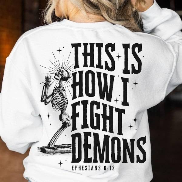 This is how I fight my demons black font praying skellie (KARTA) 62916 DTF transfer