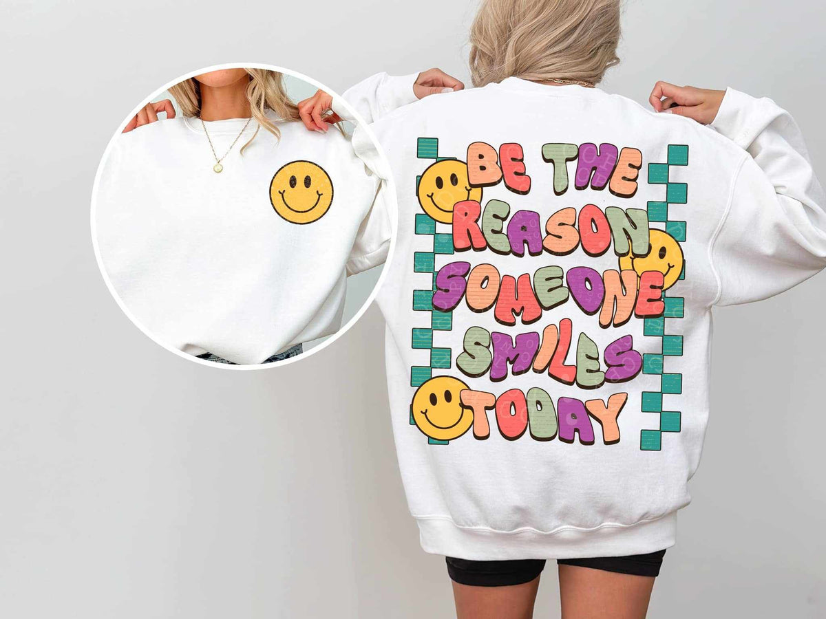 Be the reason someone smiles today BACK ONLY 70368 DTF transfer