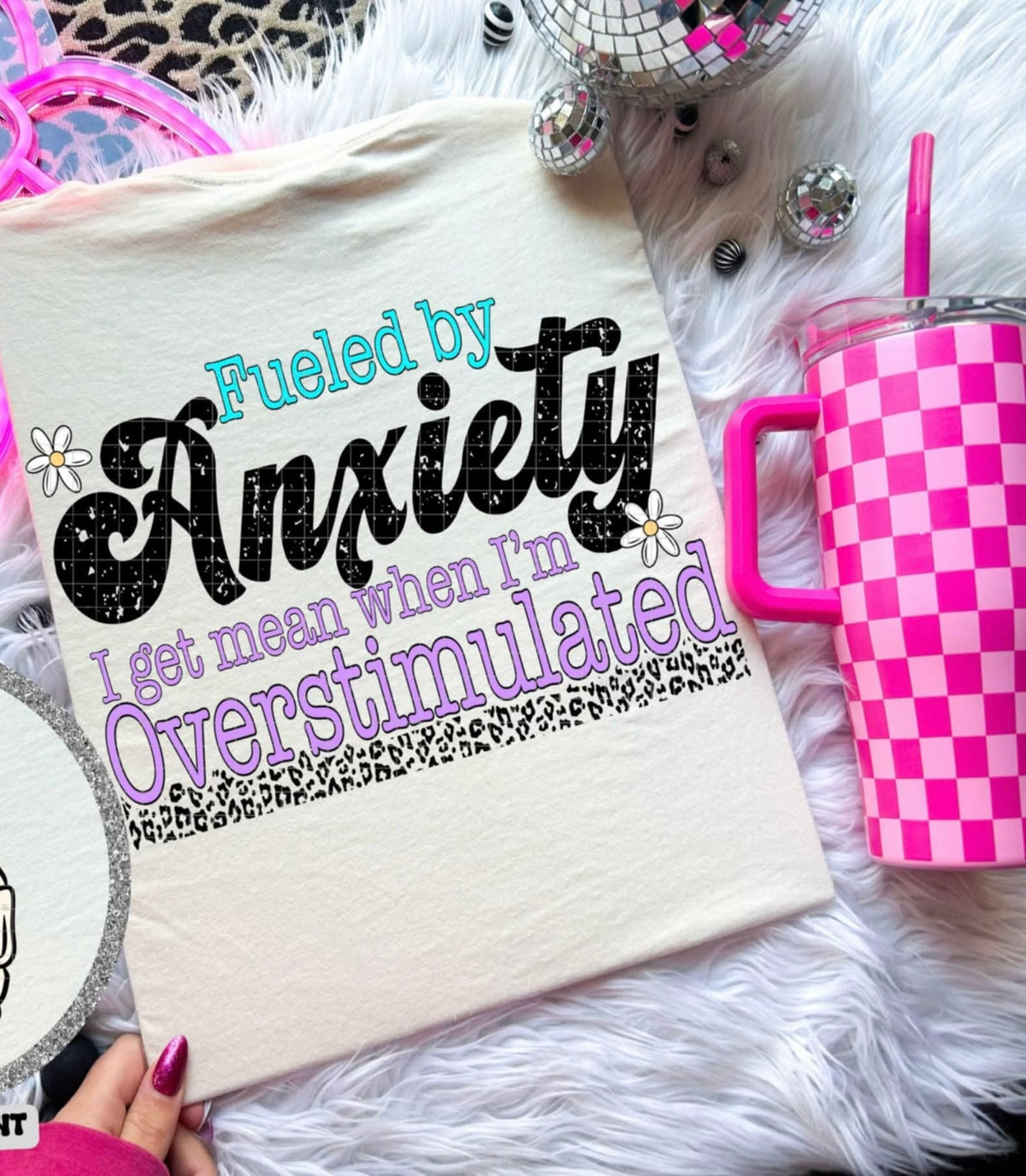 Fueled by anxiety I get mean when I’m overstimulated LEOPARD (Linda) 107893 DTF transfer