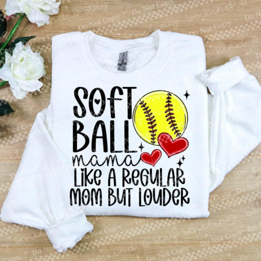 Softball mama like a regular mom but louder (CMLD) 90532 DTF transfer