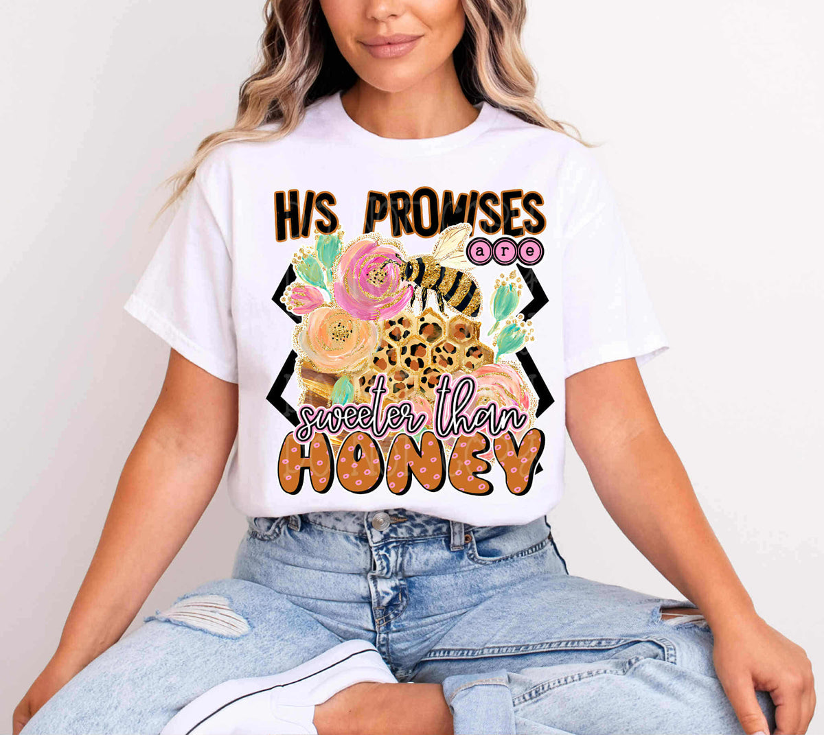 His promises are sweeter than honey bee EXCLUSIVE DTF Transfer