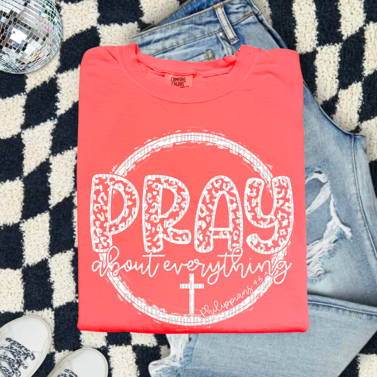 Pray about everything circle WHITE 103398 DTF transfer