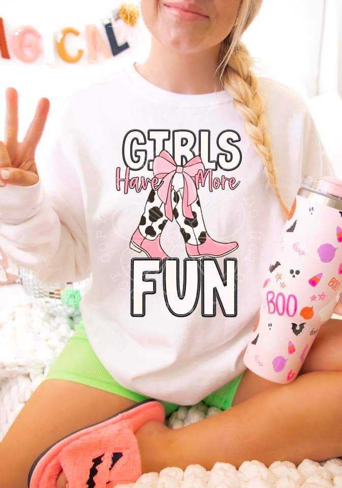 Girls have more fun (DDD) 62636 DTF transfer