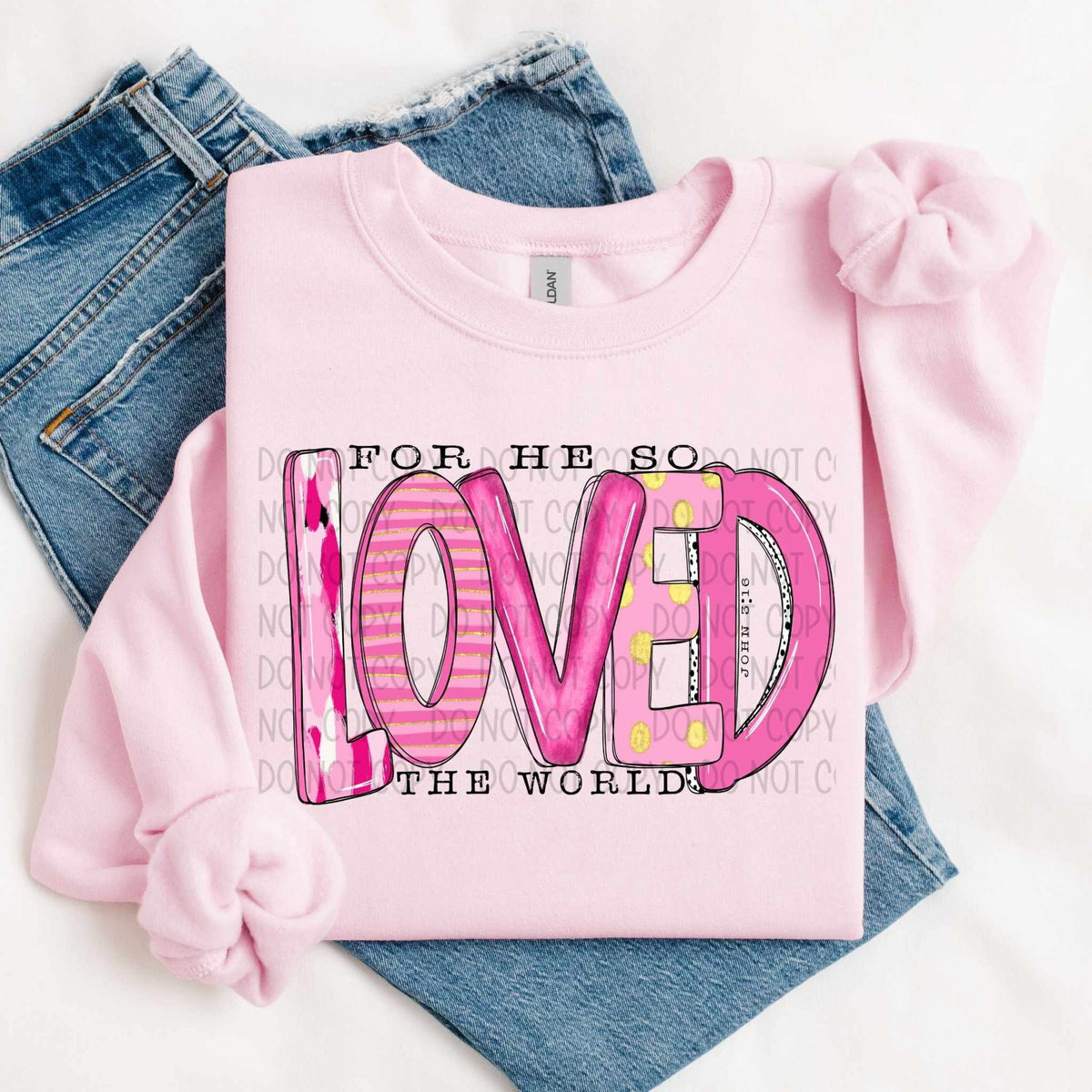 For he so loved the world (SWD) 79568 DTF transfer