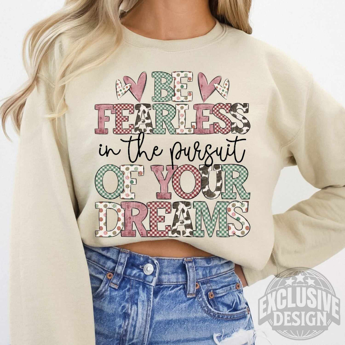 Be fearless in the person of your dreams 79841 DTF transfer