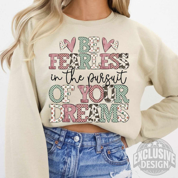 Be fearless in the person of your dreams 79841 DTF transfer