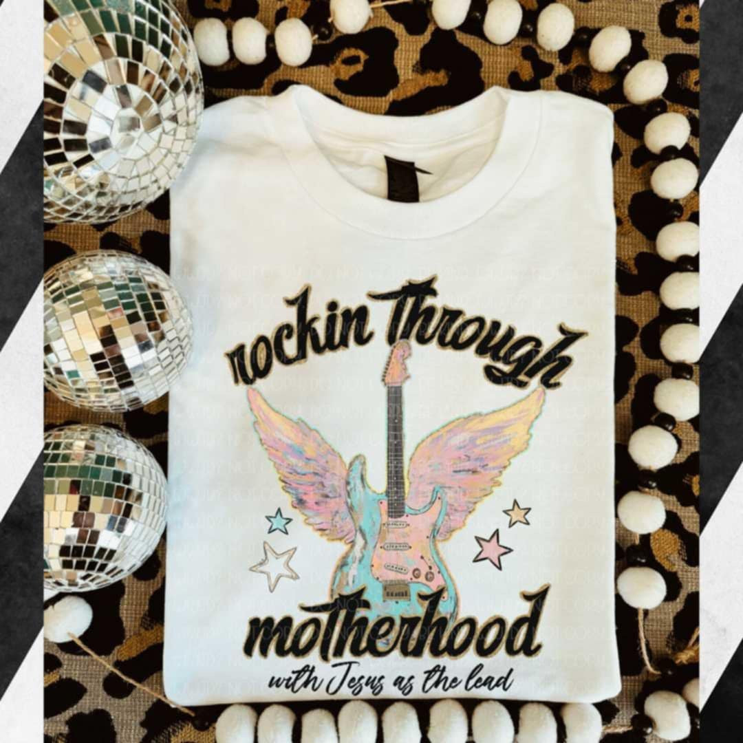 Rockin through motherhood with Jesus as the lead (Vehement) 99131 DTF transfer