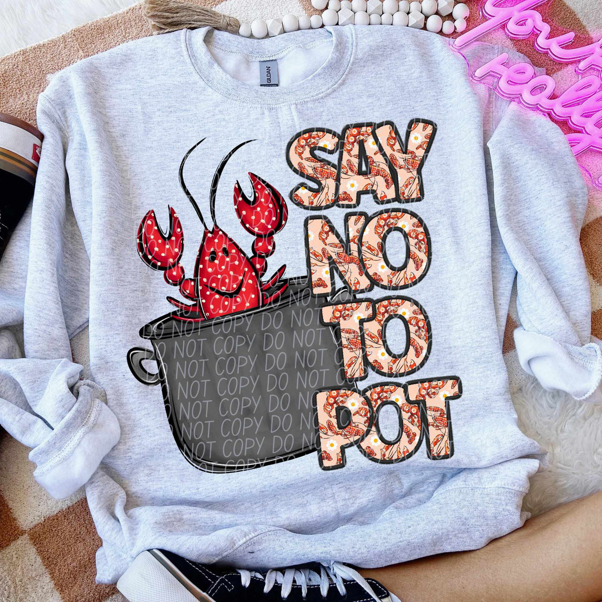 Say no to pot crawfish (CITY) 80761 DTF transfer