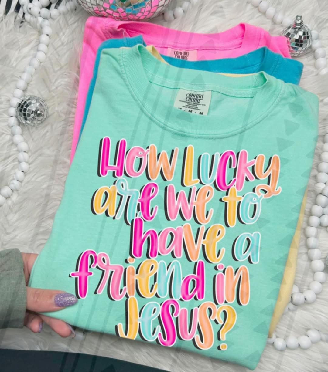 How lucky are we to have a friend in Jesus (TGG) 96772 DTF transfer