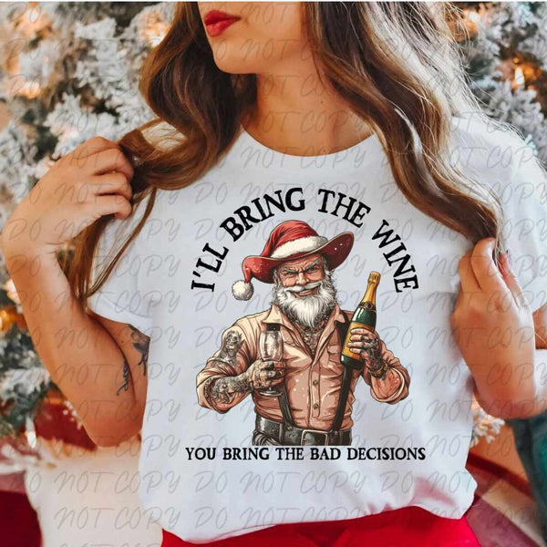 I’ll bring the wine you bring the bad decisions (vintage) 67348 DTF transfer