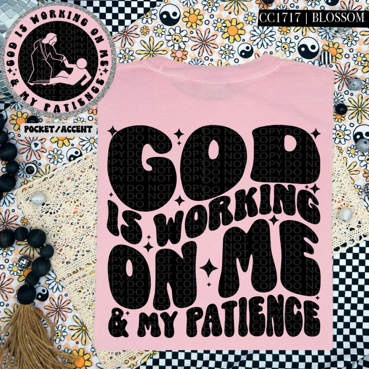 God is working on me & my patience BLACK BACK (HW) 87251 DTF transfer