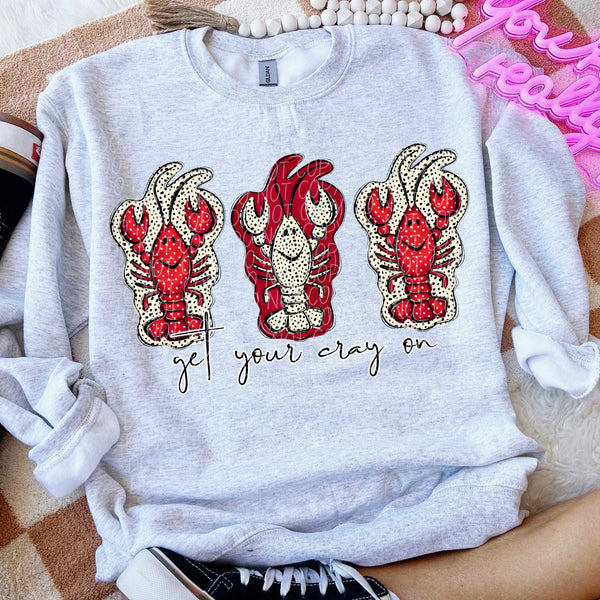 Get your cray on BLACK font (CITY) 80752 DTF transfer