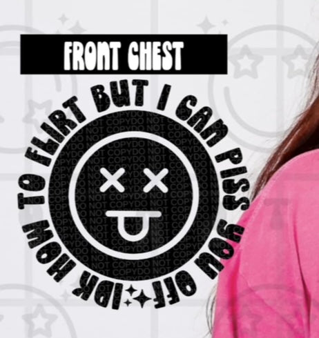 Idk how to flirt but I can piss you off pocket (HW) 107910 DTF transfer