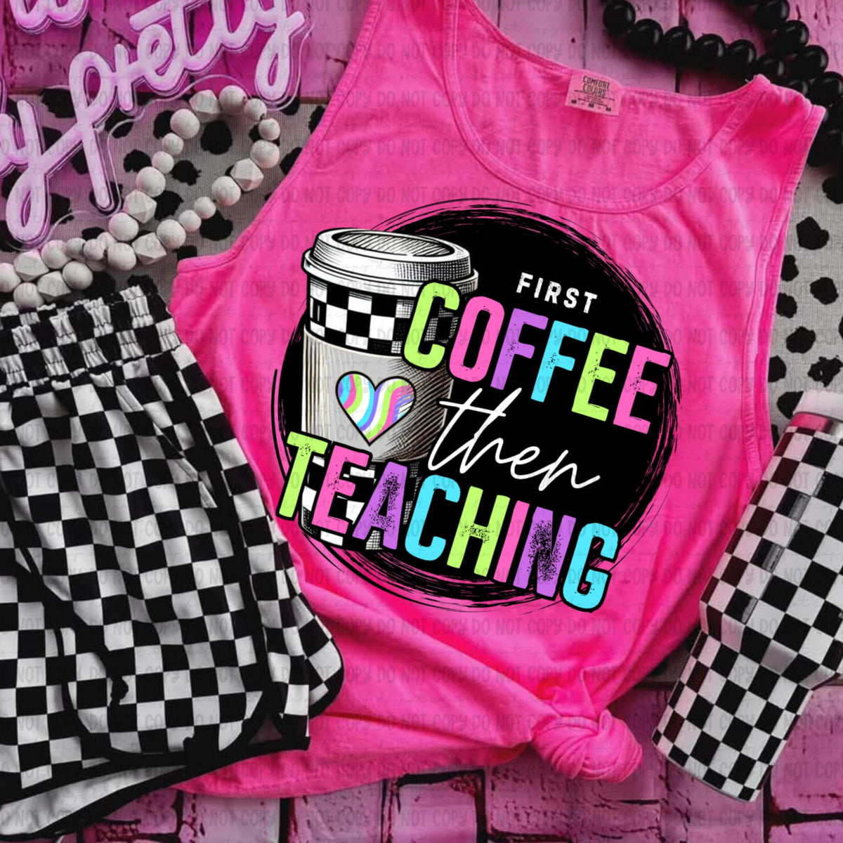 First coffee then teaching 106545 DTF transfer