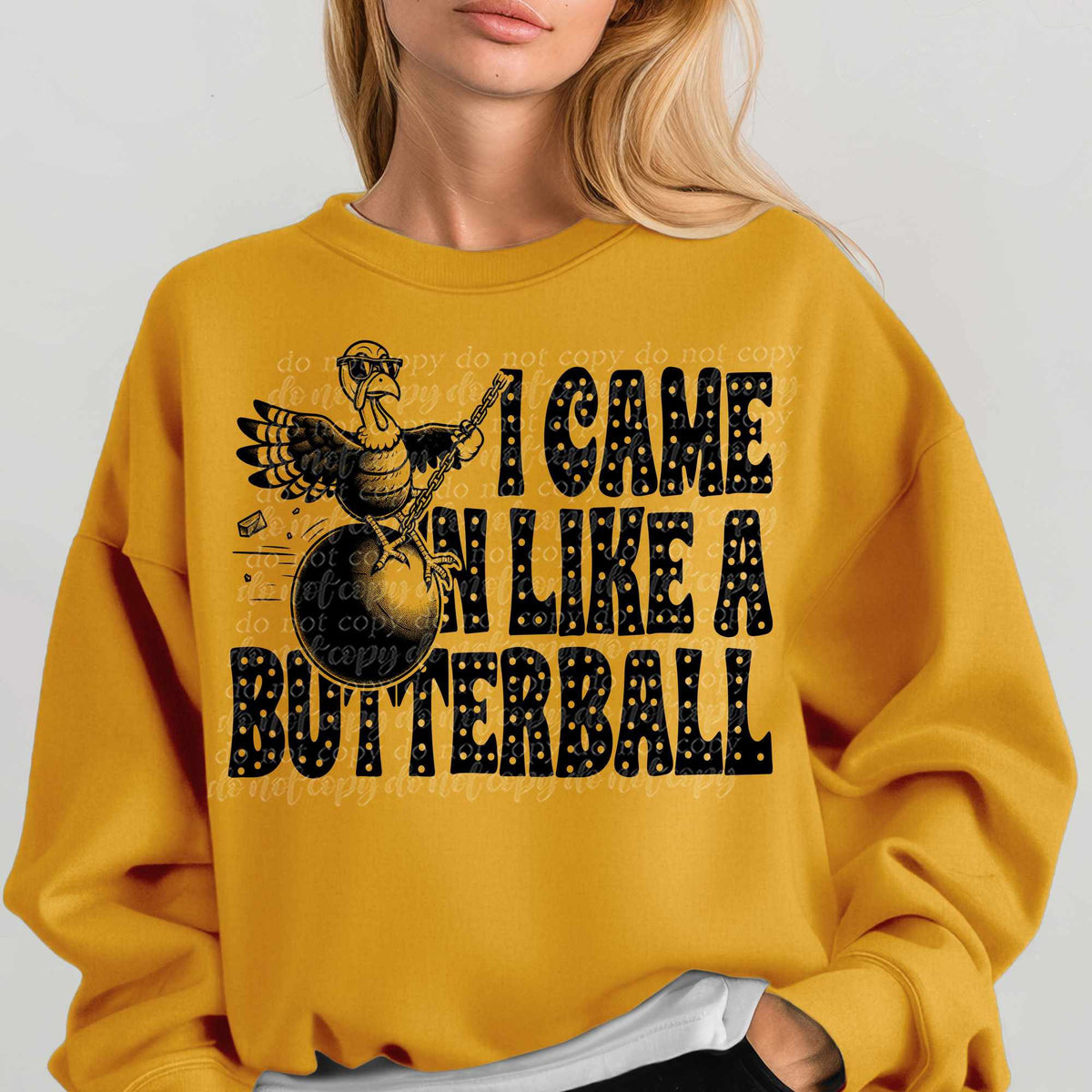 I came in like a butterball (TDD) 65580 DTF transfer
