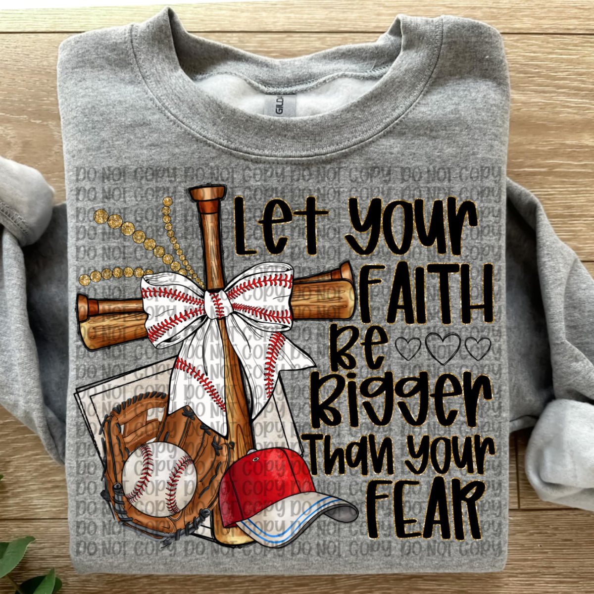 Let your faith be bigger than your fear baseball (VP) 91907 DTF transfer