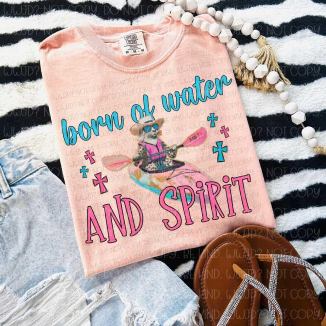 Born of water and spirit 103169 DTF transfer