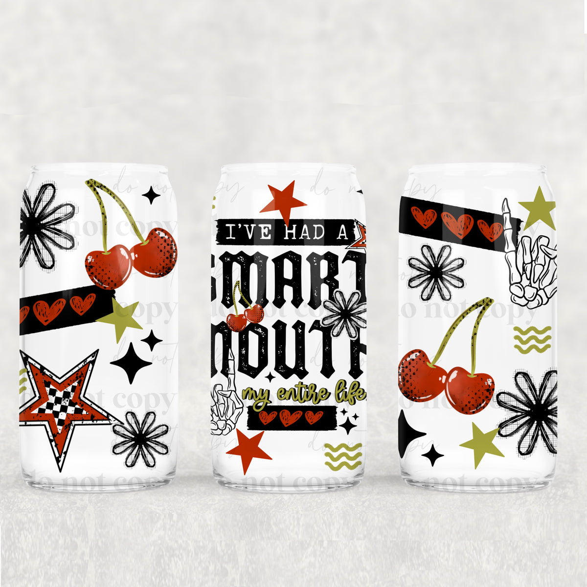 Smart mouth my entire life (CSC) UV DTF WRAP