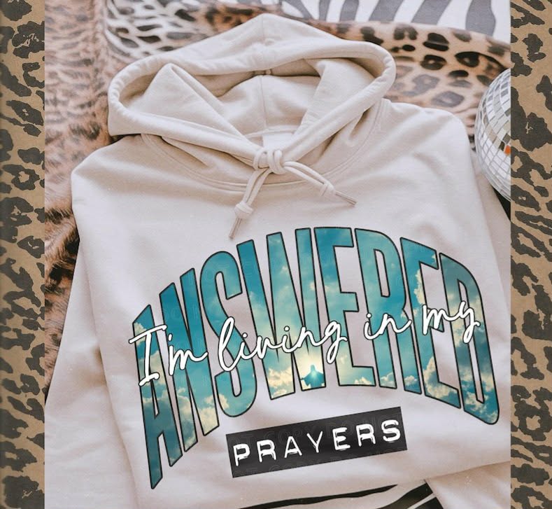 I’m living in my answered prayers Sunday Special DTF transfer