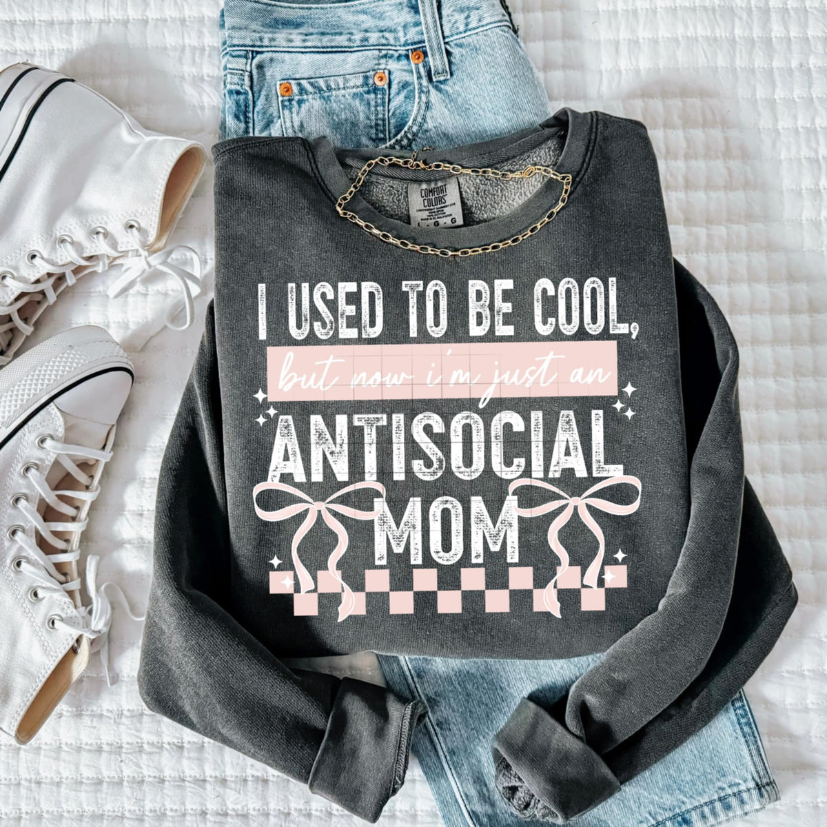 I used to be cool but now I’m just an antisocial mom white font with pink (CSC) 92306 DTF transfer