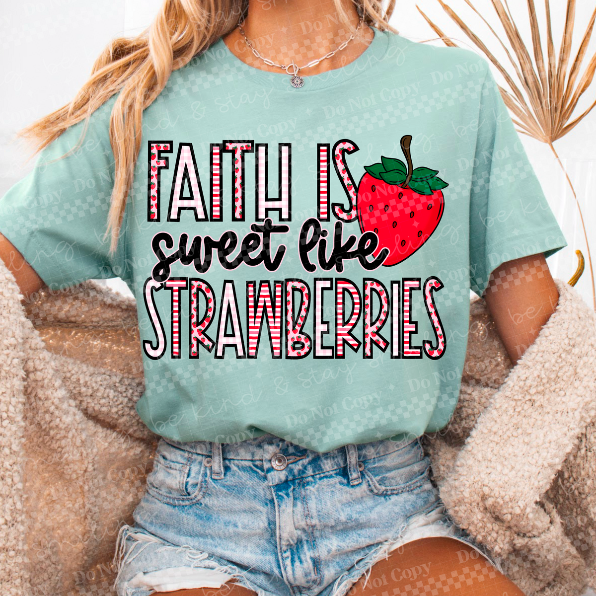 Faith is sweet like strawberries (CMLD) 95993 DTF transfer