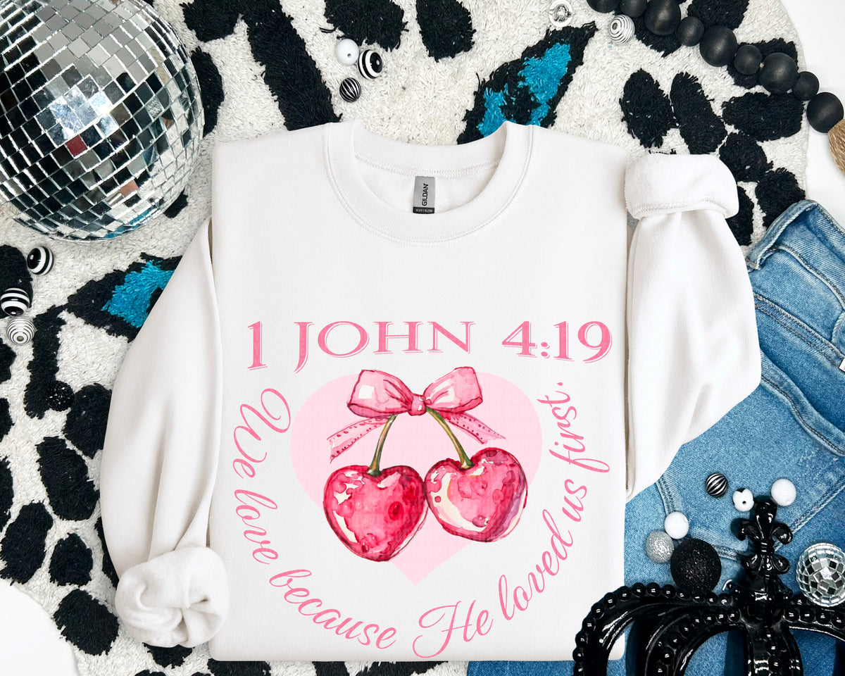 1 John 4:19 we love because he loved us first 93635 DTF transfer