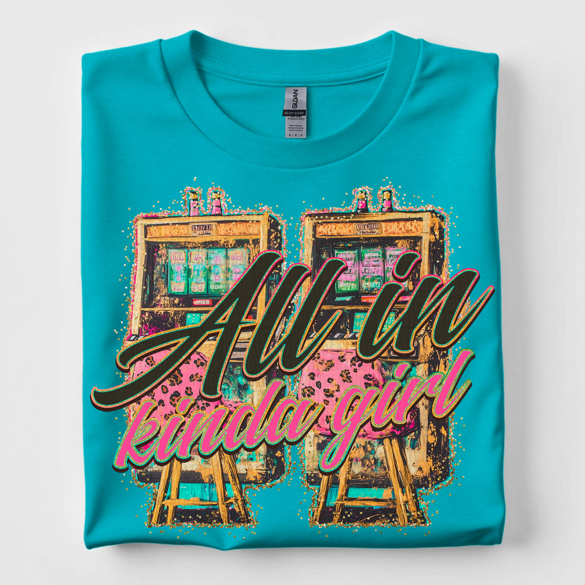 All in kinda girl 97551 DTF transfer