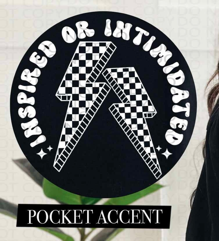 Inspired or intimidated WHITE pocket (HW) 73555 DTF transfer