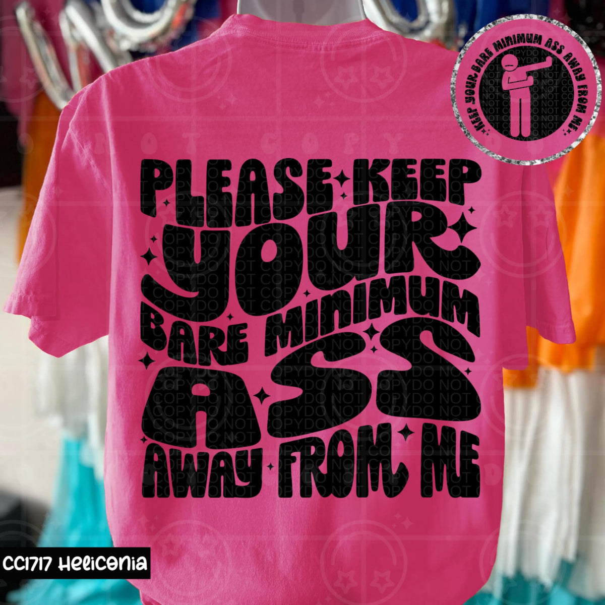 Please keep your bare minimum ass away from me BACK (HW) 95767 DTF transfer