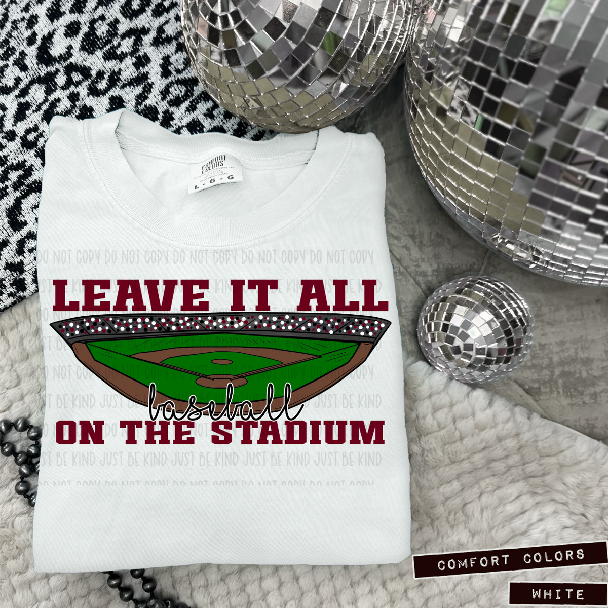 Baseball Leave It All On The Stadium Maroon (Caplinger) 83421 DTF Transfer