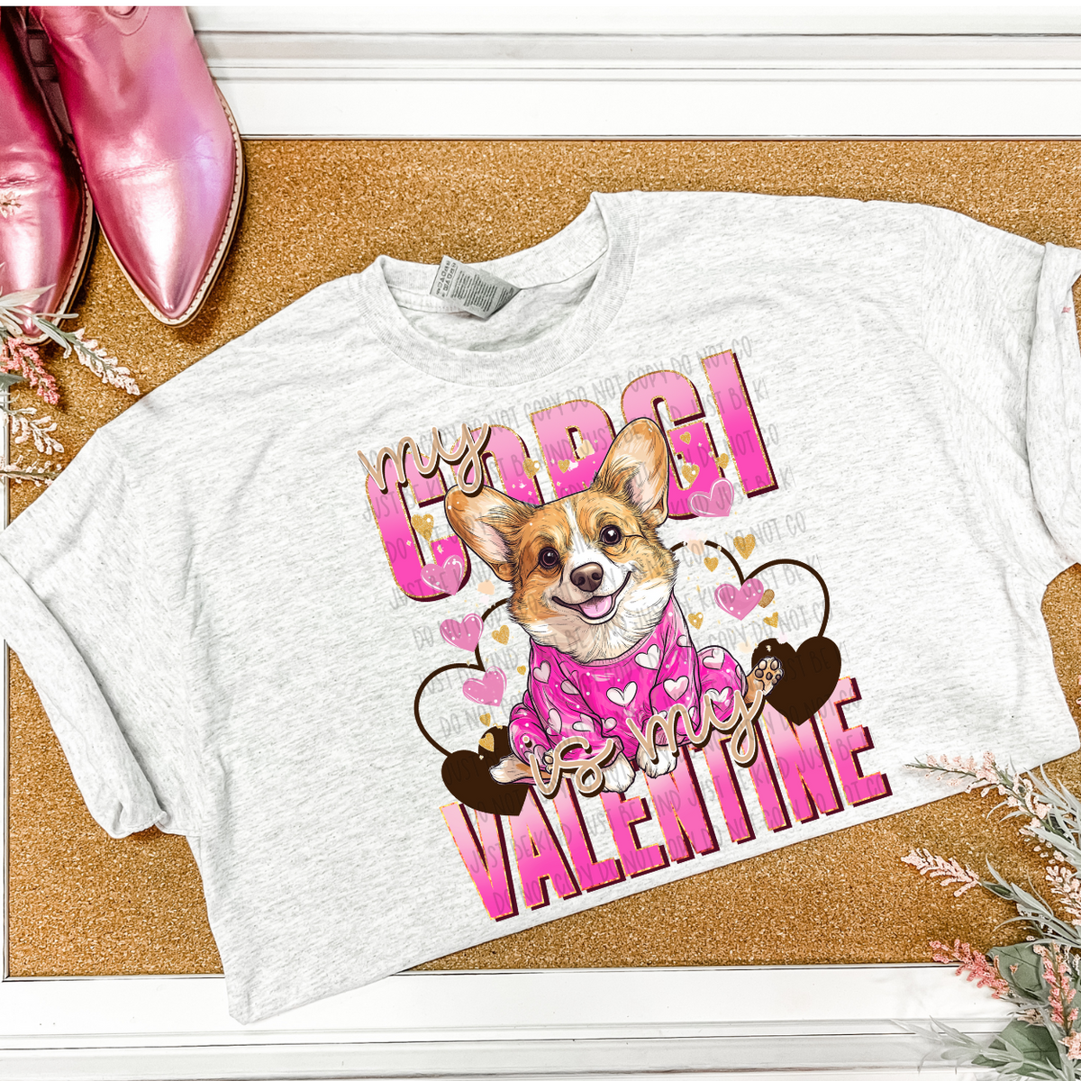 My Corgi Is My Valentine (SSD) 78539 DTF Transfer