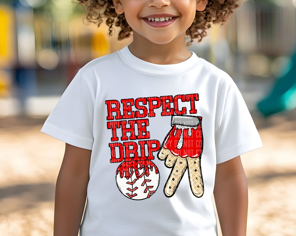 Respect the drip BASEBALL RED (Caplinger)  DTF transfer