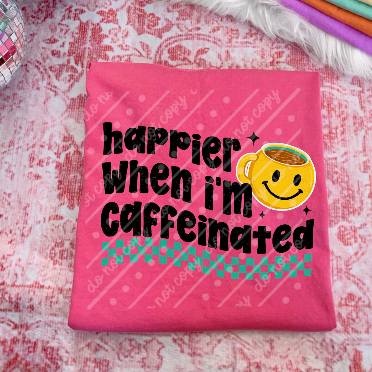 Happier when I’m caffeinated black (scarlow) DTF transfer