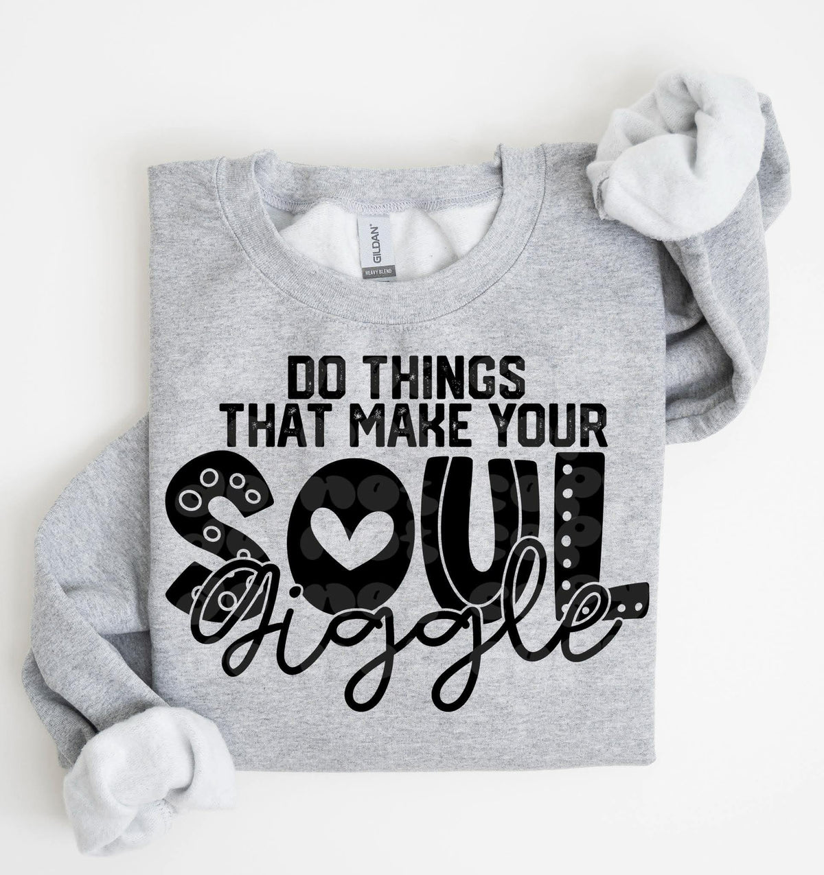 Do things that make your soul giggle (C’s) DTF Transfer