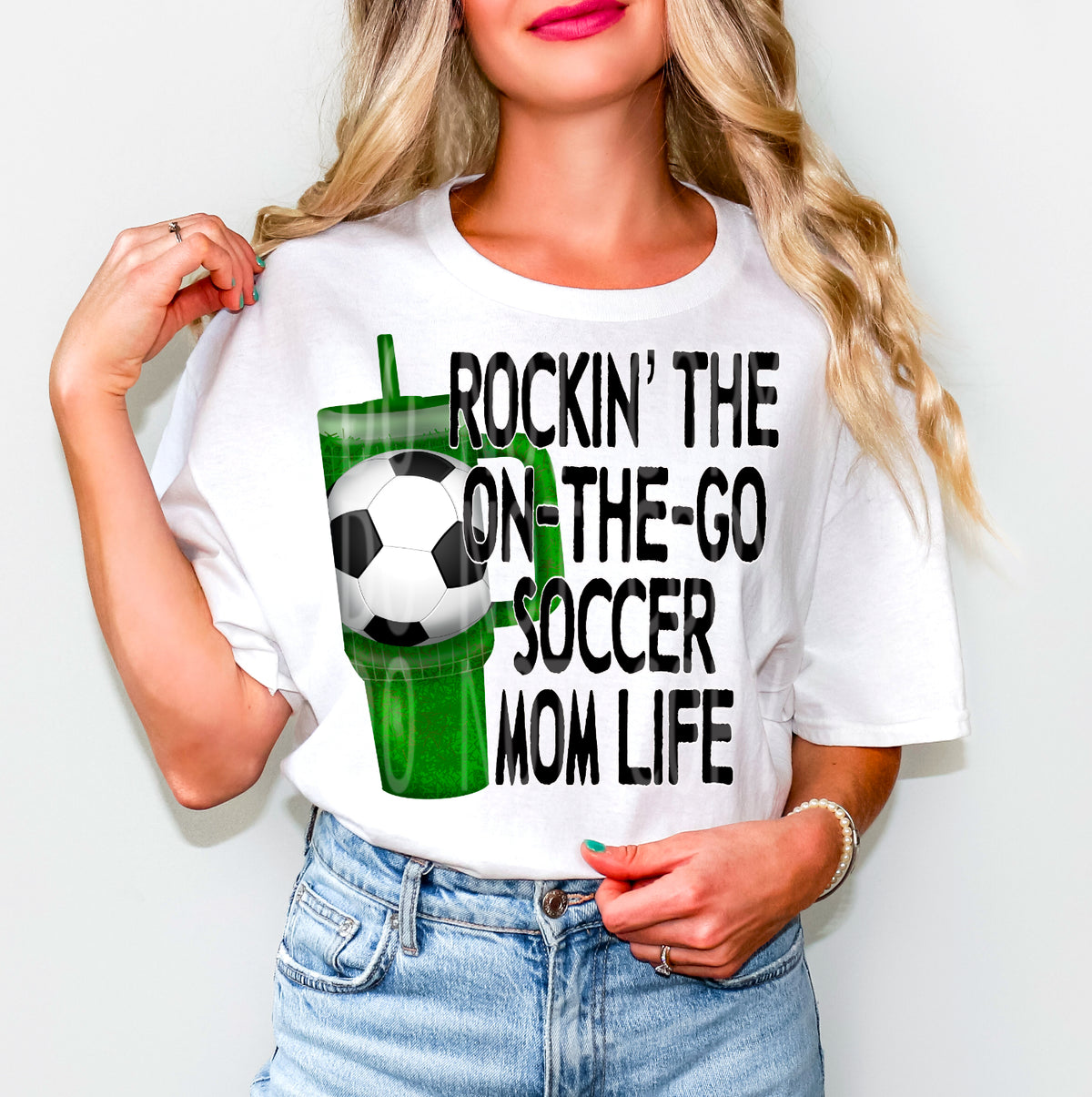 Rockin the on-the-go soccer mom life (DD) 96656 DTF transfer