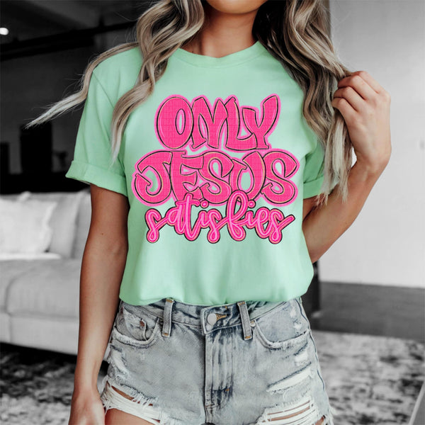 Only Jesus satisfies (SDD) 91117 DTF transfer