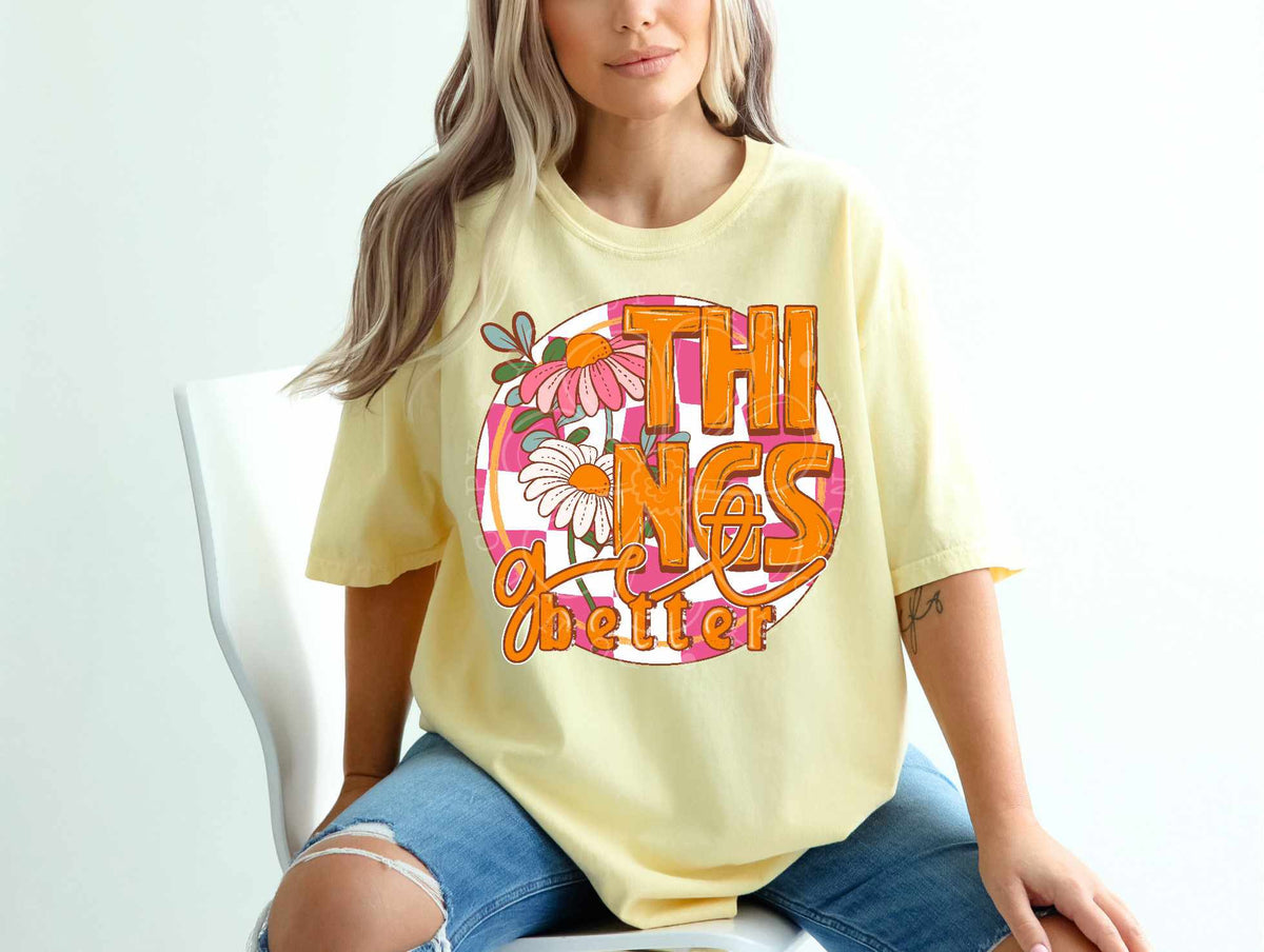 Things get better (C’s) 84767 DTF transfer