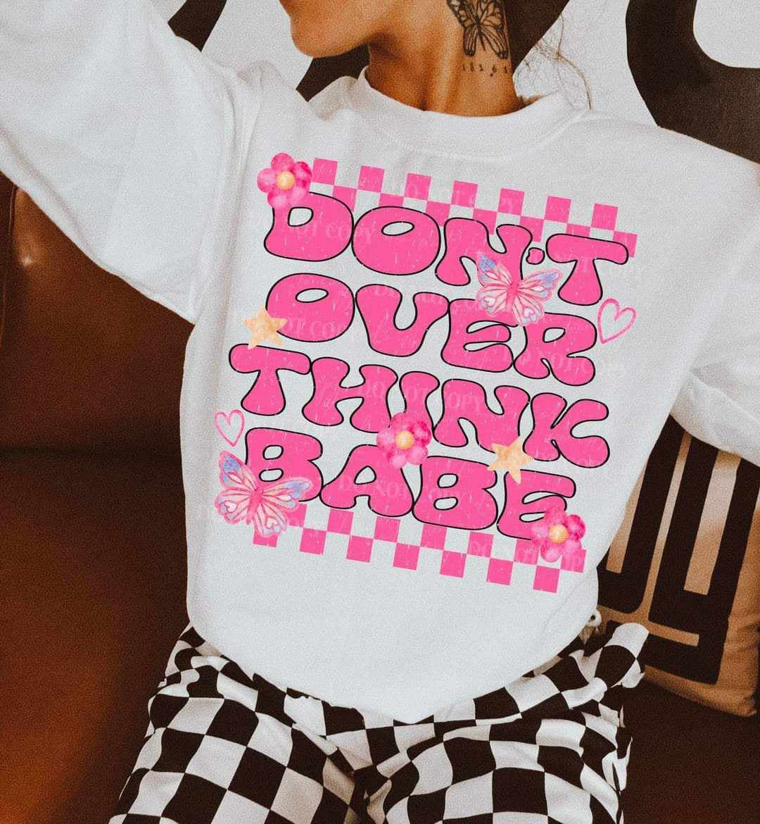 Don’t overthink babe (LYTTLE) 70134 DTF transfer