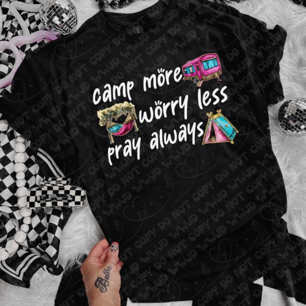 Camp more worry less pray always 106390 DTF transfer