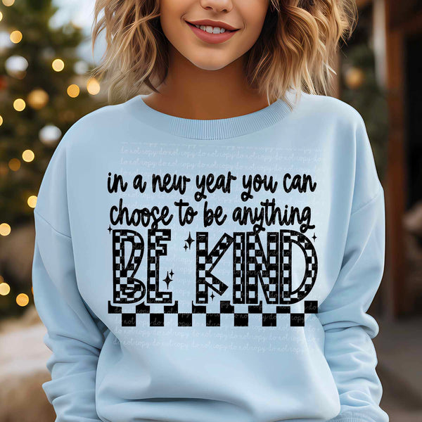 In a new year you can choose to be kind 70491 DTF transfer