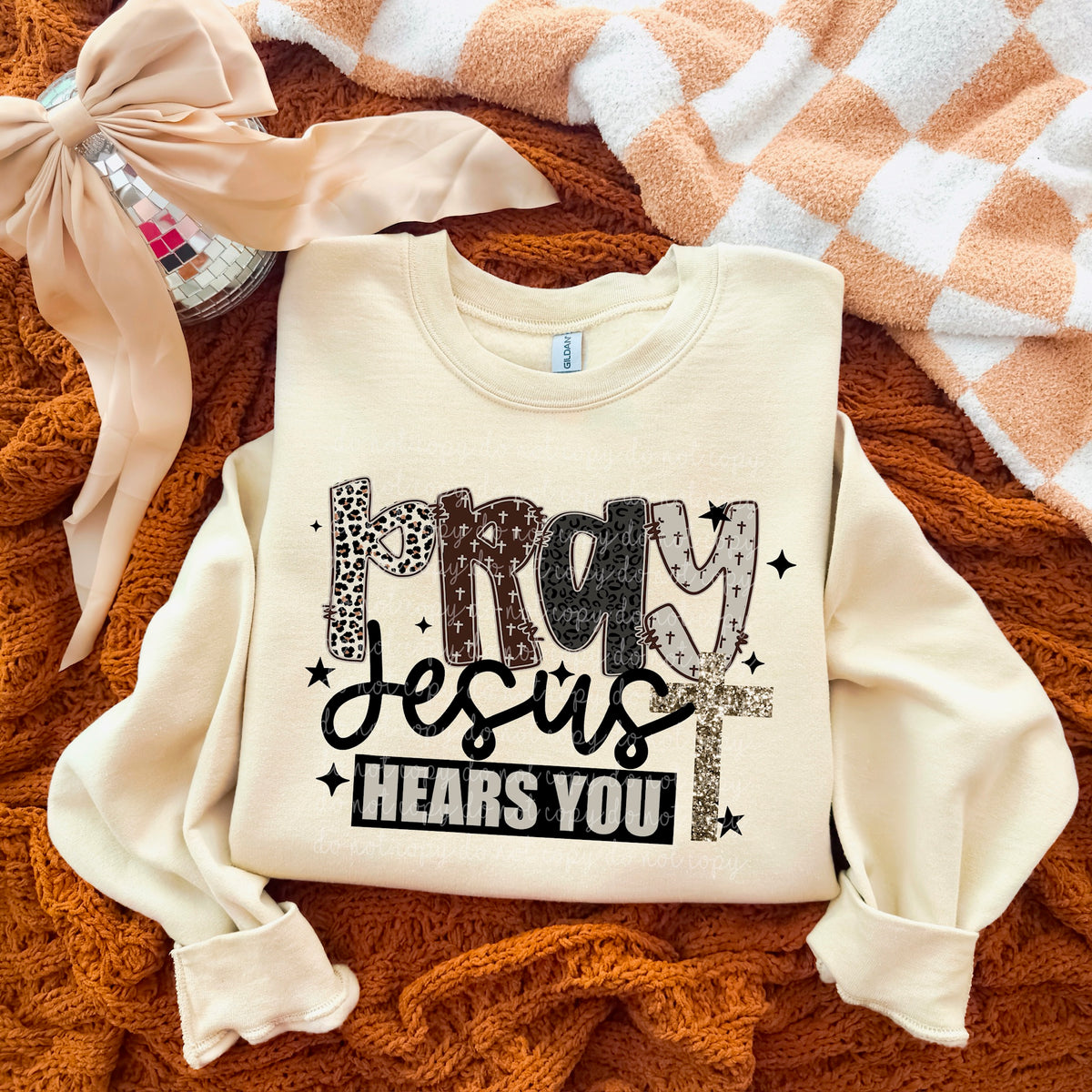 Pray Jesus hears you exclusive DTF Transfer